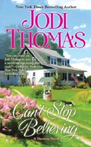Guest Author (+ a Giveaway): Jodi Thomas Chats about CAN’T STOP BELIEVING!