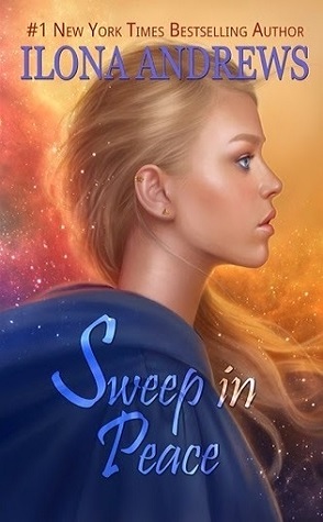 Joint Review: Sweep in Peace by Ilona Andrews