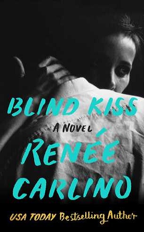 Guest Review: Blind Kiss by Renee Carlino