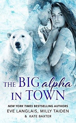 Guest Review: The Big Alpha in Town by Eve Langlais, Milly Taiden & Kate Baxter