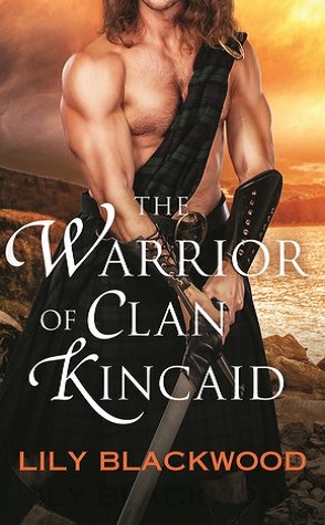 Guest Review: The Warrior of Clan Kincaid by Lily Blackwood