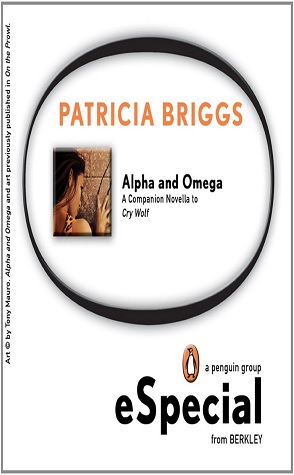 Summer Reading Challenge Review: Alpha & Omega by Patricia Briggs