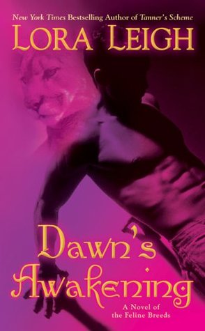 Review: Dawn’s Awakening by Lora Leigh