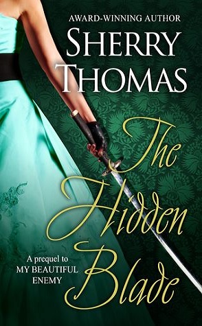 Guest Review: The Hidden Blade by Sherry Thomas