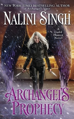 Exclusive Excerpt: Archangel’s Prophecy by Nalini Singh (+Giveaway)