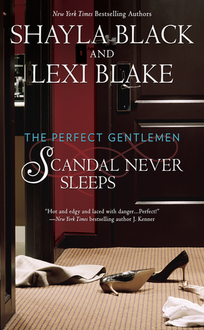 Review: Scandal Never Sleeps by Shayla Black and Lexi Blake