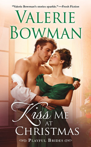 Sunday Spotlight: Kiss Me at Christmas by Valerie Bowman