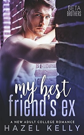 Review: My Best Friend’s Ex by Hazel Kelly