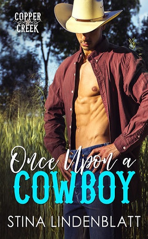 Excerpt: Once Upon a Cowboy by Stina Lindenblatt