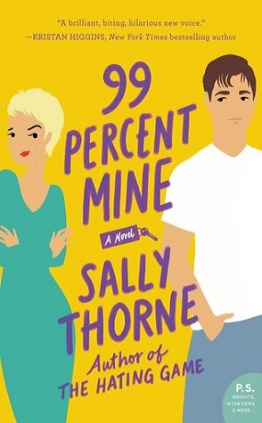 Review: 99 Percent Mine by Sally Thorne