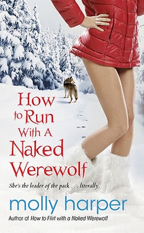 Review: How to Run with a Naked Werewolf by Molly Harper