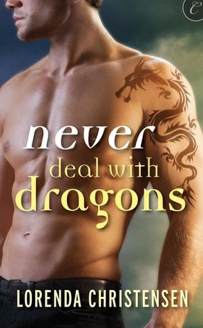 Review: Never Deal with Dragons by Lornenda Christensen