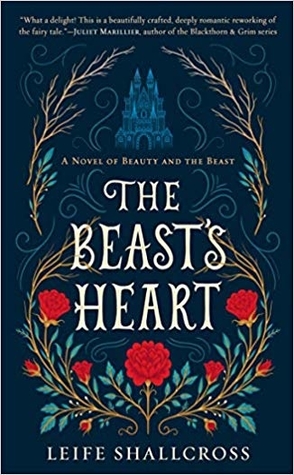 Sunday Spotlight: The Beast’s Heart by Leife Shallcross