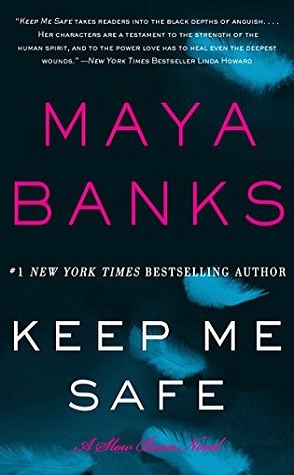 Review: Keep Me Safe by Maya Banks