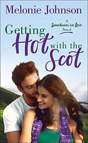 Review: Getting Hot with the Scot by Melonie Johnson