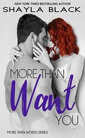 Review: More Than Want You by Shayla Black