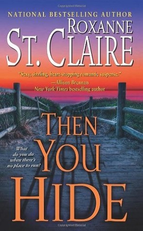 Throwback Thursday Review: Then You Hide by Roxanne St. Claire