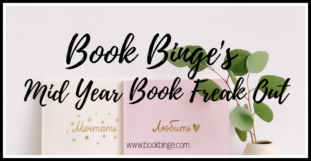 Book Binge’s Mid-Year Book Freak Out Tag