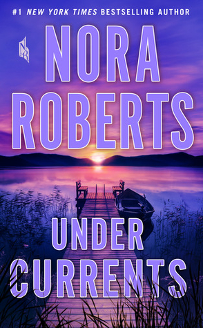 Guest Review: Under Currents by Nora Roberts