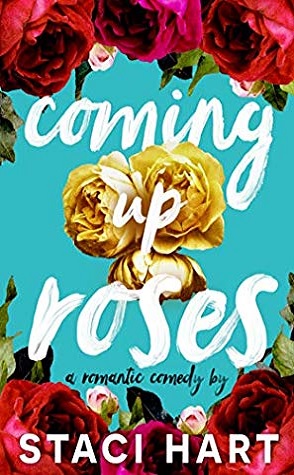 Buddy Review: Coming Up Roses by Staci Hart