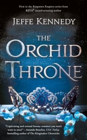 Guest Review: The Orchid Throne by Jeffe Kennedy
