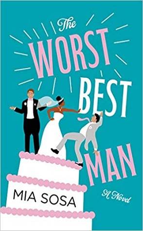 Review: The Worst Best Man by Mia Sosa