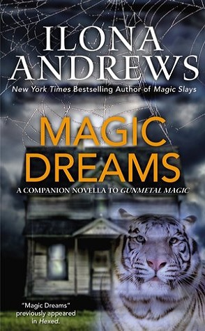 Review: Magic Dreams by Ilona Andrews