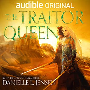 Guest Audiobook Review: The Traitor Queen by Danielle L. Jensen