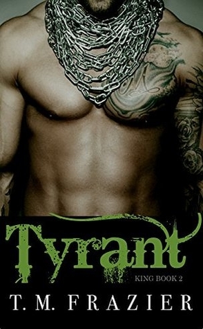 Review: Tyrant by T.M. Frazier