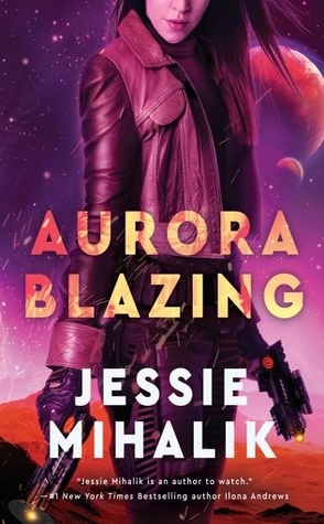 Review: Aurora Blazing by Jessie Mihalik