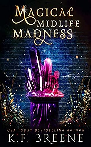 Review: Magical Midlife Madness by K.F. Breene