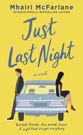 Sunday Spotlight: Just Last Night by Mhairi McFarlane