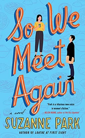 Review: So We Meet Again by Suzanne Park