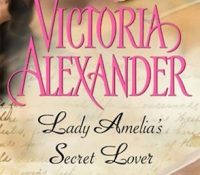 Review: Lady Amelia’s Secret Lover by Victoria Alexander