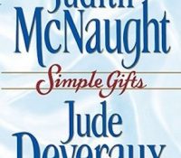 Retro-Review: Simple Gifts by Judith McNaught and Jude Deveraux.