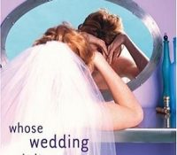 Review: Who’s Wedding is it Anyway? by Melissa Senate.