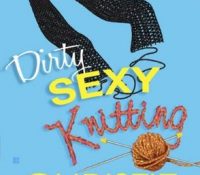 Review (+ a Giveaway): Dirty Sexy Knitting by Christie Ridgway