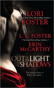 Guest Review: Out of the Light, Into the Shadows by Lori Foster, Erin McCarthy and L.L. Foster