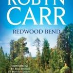 Redwood Bend by Robyn Carr Book Cover