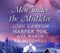 Review: Men Under the Mistletoe by Ava March, Harper Fox, Josh Lanyon & KA Mitchell