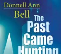 Review: The Past Came Hunting by Donnell Ann Bell