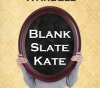 Guest Review: Blank Slate Kate by Heather Wardell