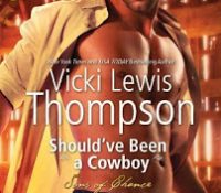 Guest Review: Should’ve Been a Cowboy by Vicki Lewis Thompson
