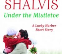 Short Story Review: Under the Mistletoe by Jill Shalvis