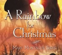 Guest Review: A Rainbow for Christmas by Mary Montague Sikes