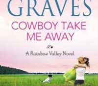 Review: Cowboy Take Me Away by Jane Graves.