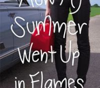 Review: How My Summer Went Up in Flames by Jennifer Solvato Doktorski.