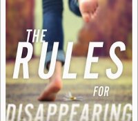 Review: The Rules of Disappearing by Ashley Elston