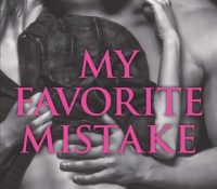 Review: My Favorite Mistake by Chelsea M. Cameron.