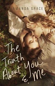 The Truth about You and Me - Amanda Grace